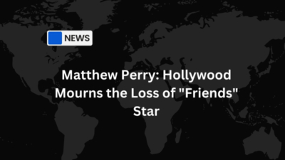 Matthew Perry: Hollywood Mourns the Loss of "Friends" Star
