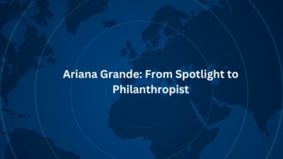 Ariana Grande: From Spotlight to Philanthropist