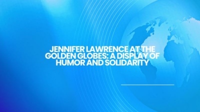 Jennifer Lawrence at the Golden Globes: A Display of Humor and Solidarity