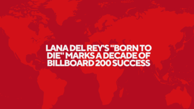 Lana Del Rey's "Born to Die" Marks a Decade of Billboard 200 Success