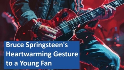 Bruce Springsteen's Heartwarming Gesture to a Young Fan