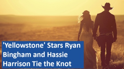 'Yellowstone' Stars Ryan Bingham and Hassie Harrison Tie the Knot