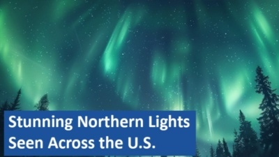 Stunning Northern Lights Seen Across the U.S.