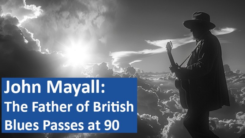 John Mayall: The Father of British Blues Passes at 90