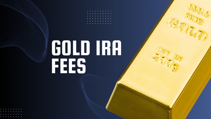 Gold IRA Fees & Cost