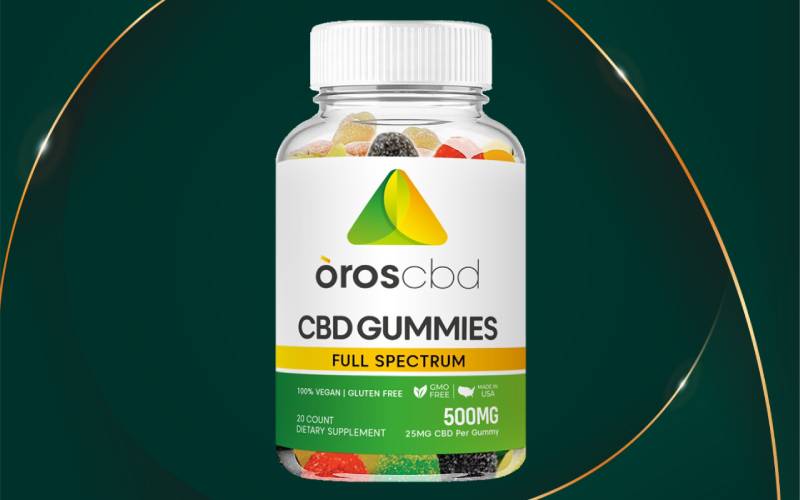 What Are Oros CBD Gummies?