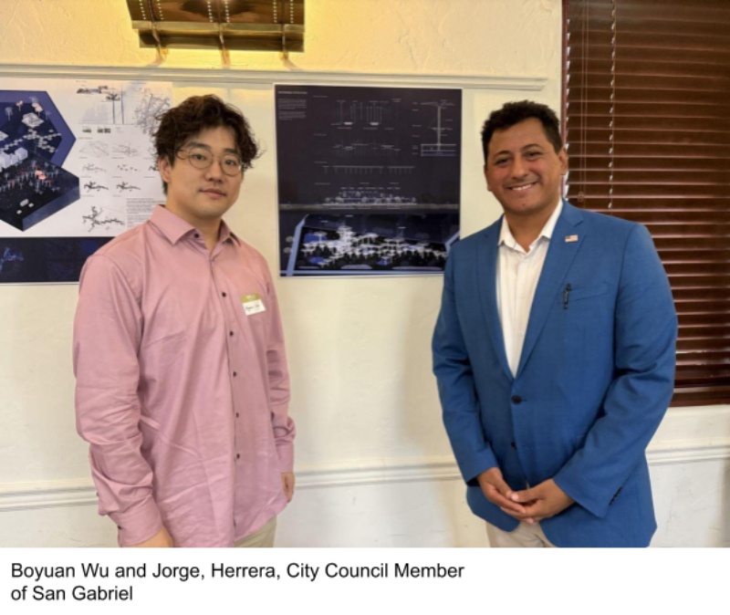 Boyuan Wu’s Architecture Exhibition Opens in Los Angeles: Exploring the Future: Adaptive Reuse / Preuse - Boyuan Wu and Jorge, Herrera, City Council Member of San Gabriel