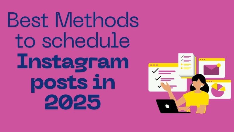 Best ways to schedule Instagram posts in 2025 | Complete guide