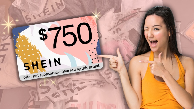 How to Get $750 to Spend at SHEIN