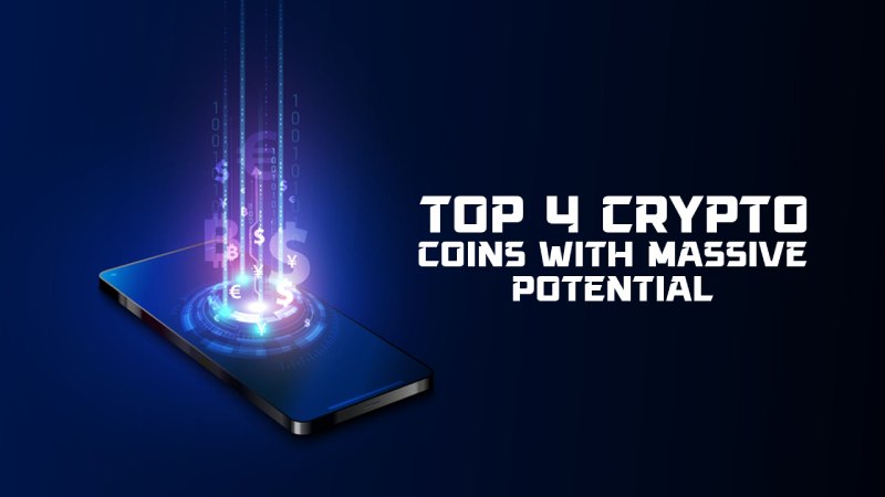 Massive Gains Incoming? 4 Top Cryptos to Invest in This Month Before the Next Surge!