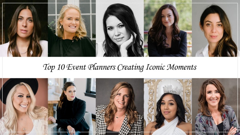 Top 10 Event Planners Creating Iconic Moments