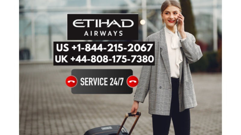 Complete Guide for Reach Etihad Airways Customer Service: 24-7 Live Phone Number